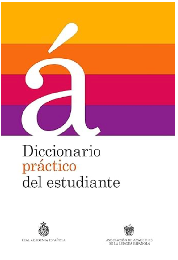 Diccionario práctico del estudiante / Practical Dictionary for Students: Diccionario Español (Real Academia de la Lengua Española)