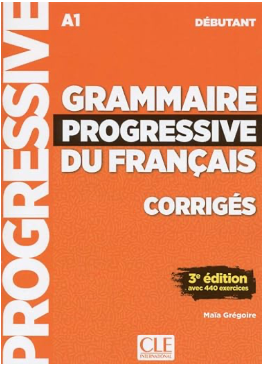 Grammaire Progressive du Français Niveau Débutant