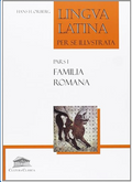 Lingua Latina per se Illustrata, Pars I: Familia Romana (Latin Edition)